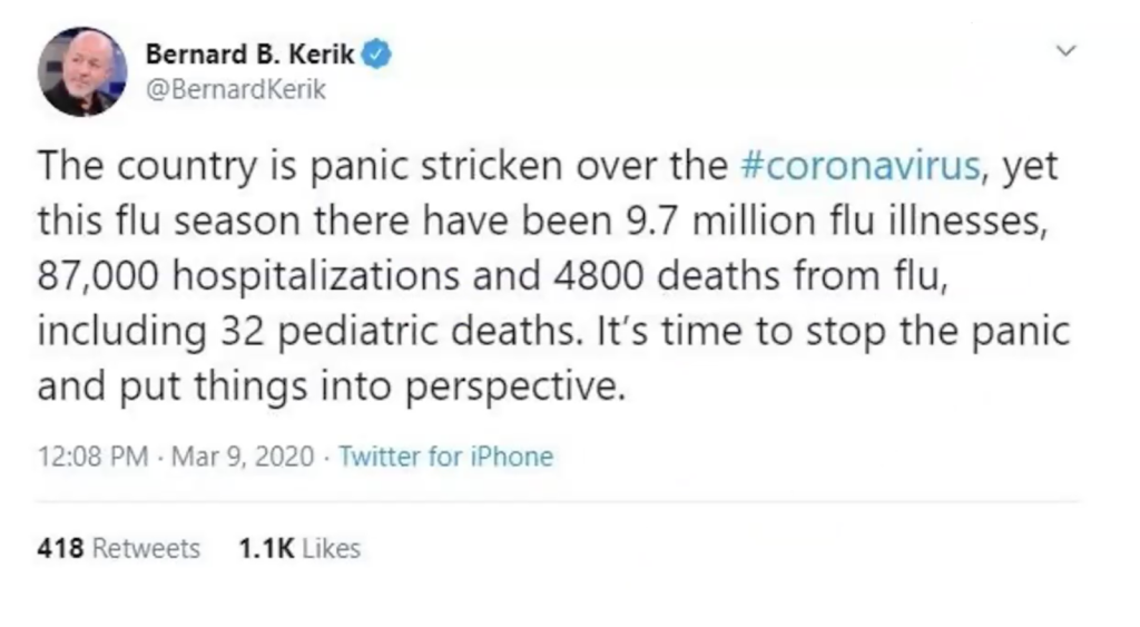 Tweet by Bernard B. Kerik: The country is panic stricken over the #coronavirus, yet this flu season there have been 9.7 million flu illnesses, 87,000 hospitalisations and 4800 deaths from flu, including 32 paediatric deaths. It's time to top the panic and put things into perspective.